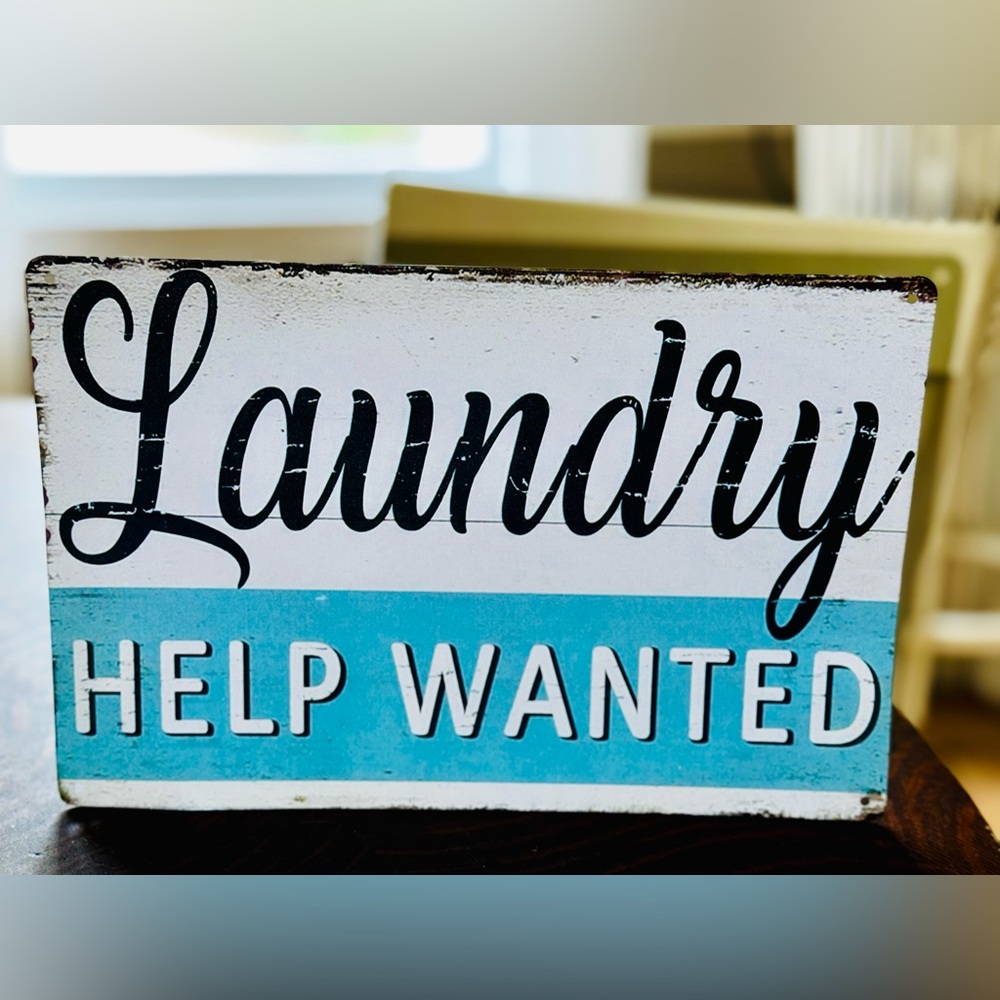 Aluminum Home Decor “LAUNDRY Help Wanted” Sign…